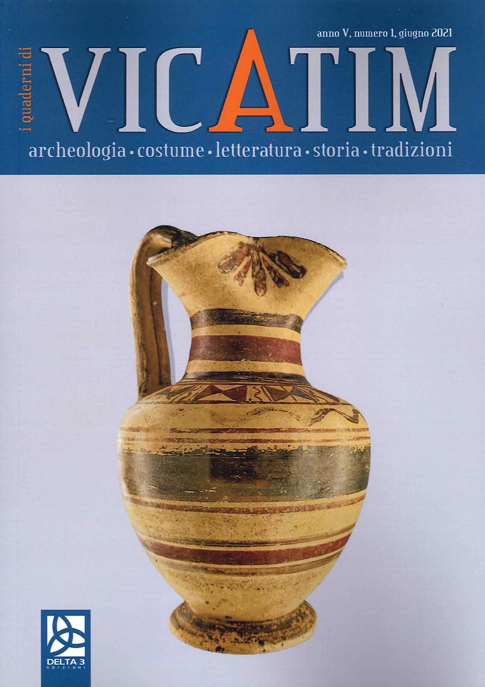 I quaderni di Vicatim. Archeologia, costume, letteratura, storia, tradizioni. Giugno (2021) (Vol. 1) Contemporary literature