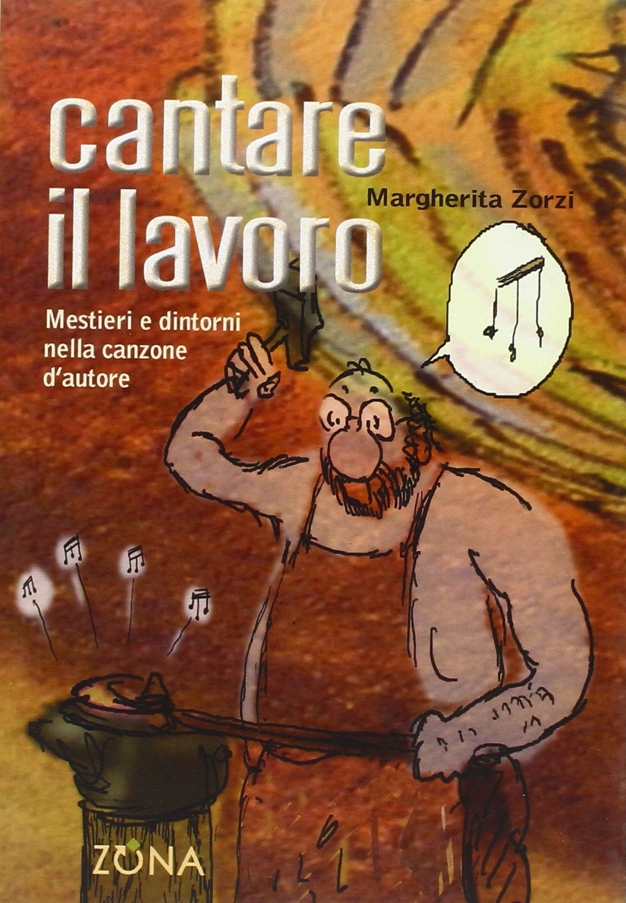 Cantare il lavoro. Mestieri e dintorni nella canzone d'autore Arts & Music
