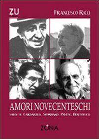 Amori novecenteschi (Zona per l'università) Contemporary literature
