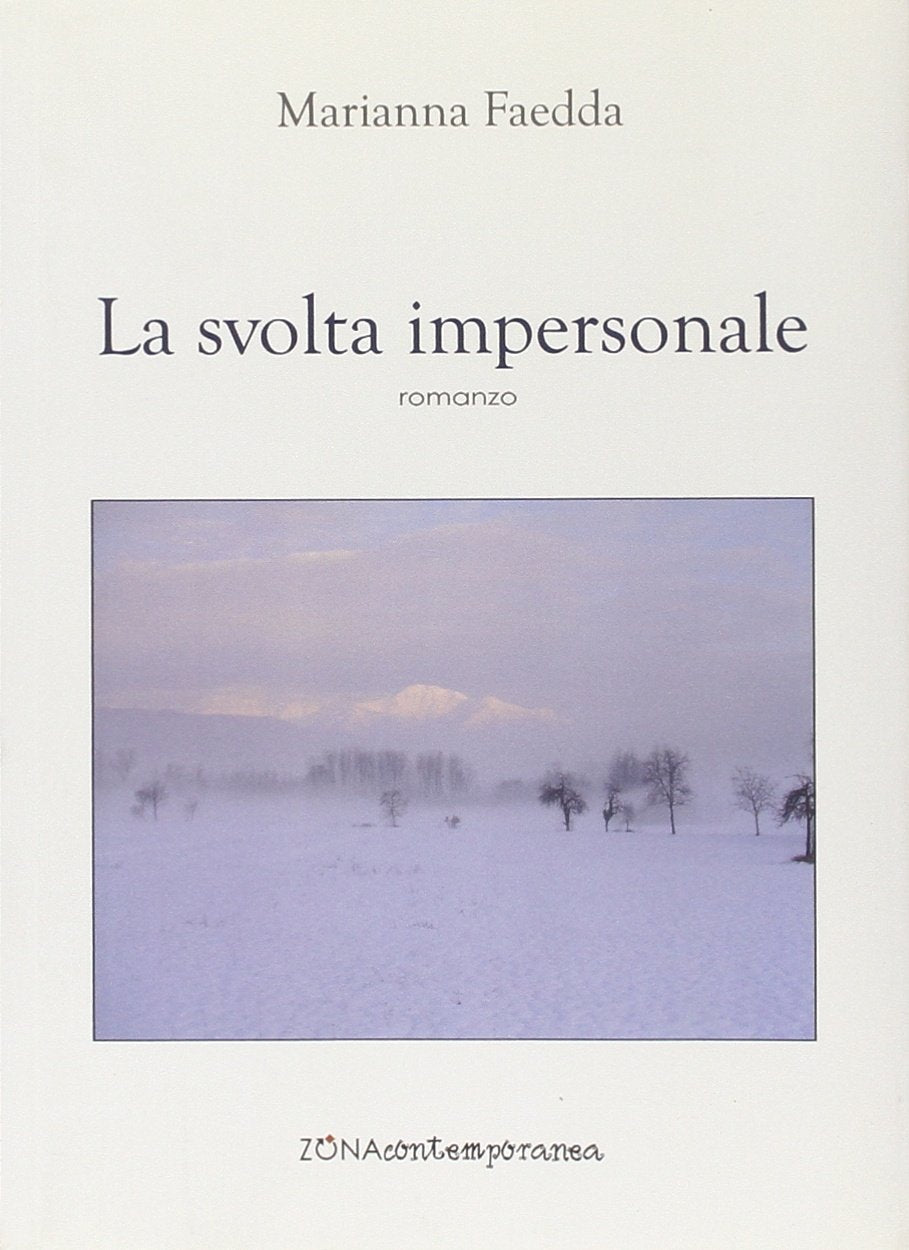 La svolta impersonale (Zona contemporanea) Contemporary literature