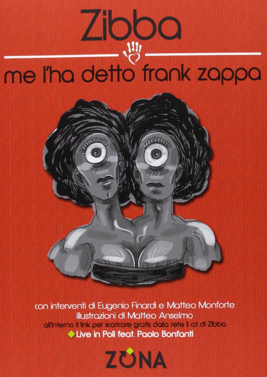 Me l'ha detto Frank Zappa Essays & Short Stories