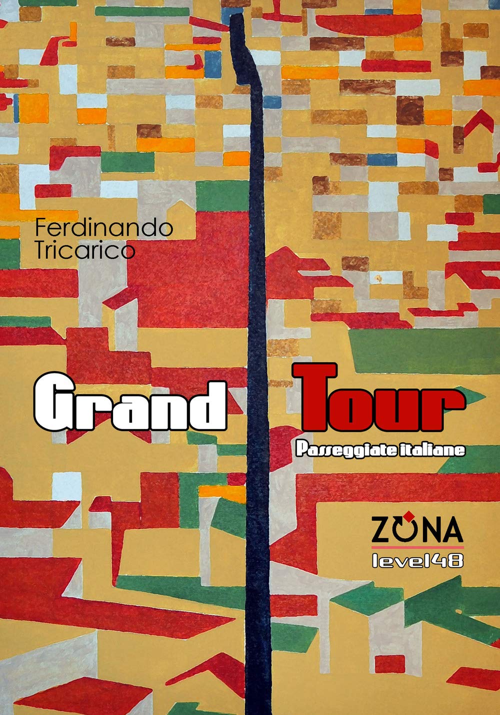 Grand Tour. Passeggiate italiane (Level 48) Leisure, Home & Garden