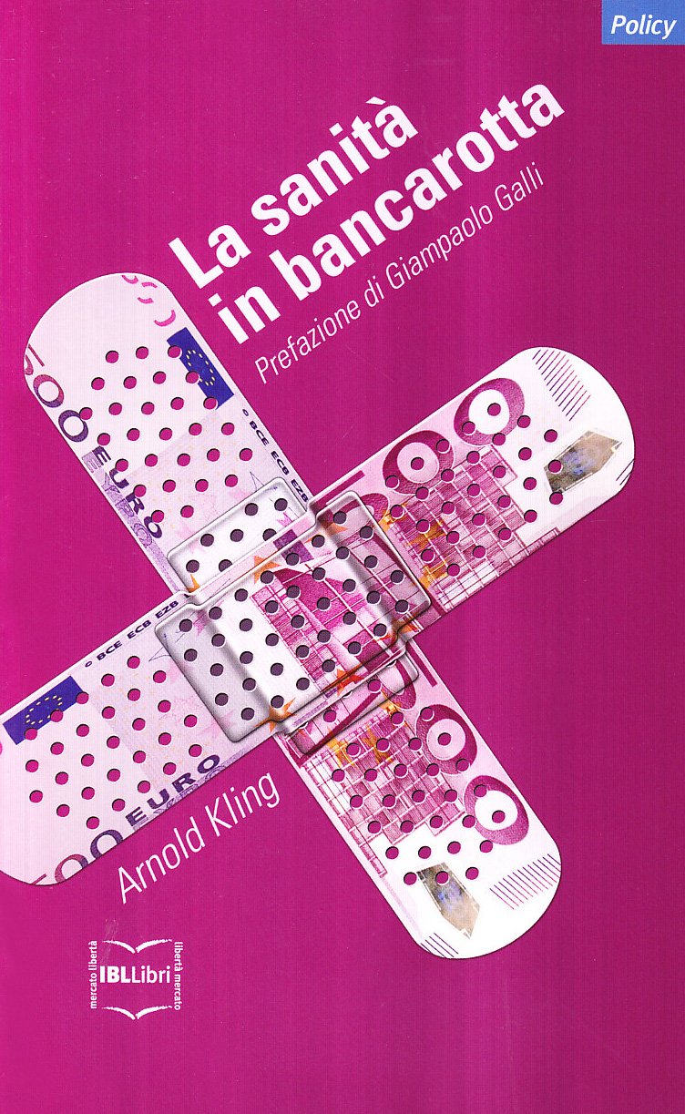 La sanità in bancarotta. Perché ripensare i sistemi sanitari Medicine