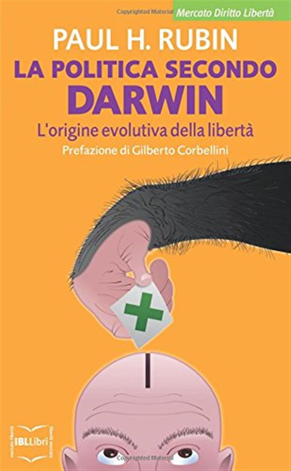 La politica secondo Darwin. L'origine evolutiva della libertà Social Sciences