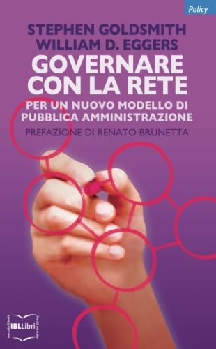Governare con la rete. Per un nuovo modello di Pubblica amministrazione book