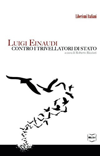 Luigi Einaudi contro i trivellatori di Stato Business, Finance & Career