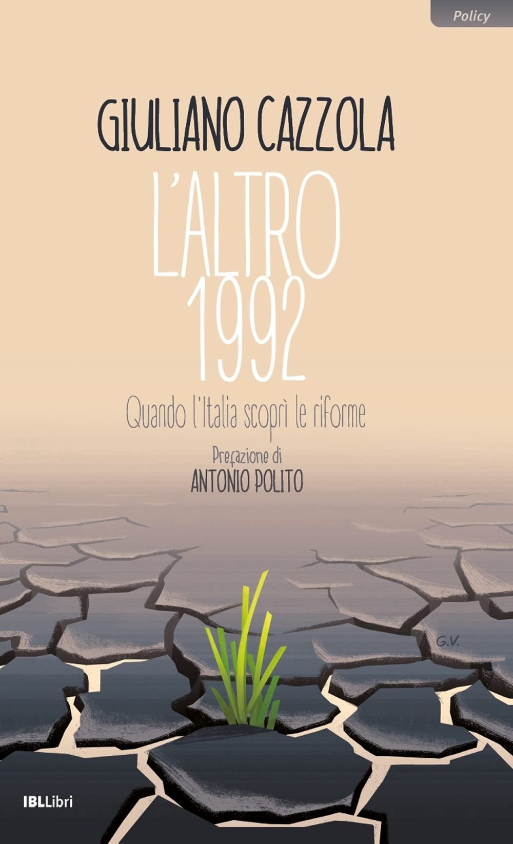 L' altro 1992. Quando l'Italia scoprì le riforme Social Sciences