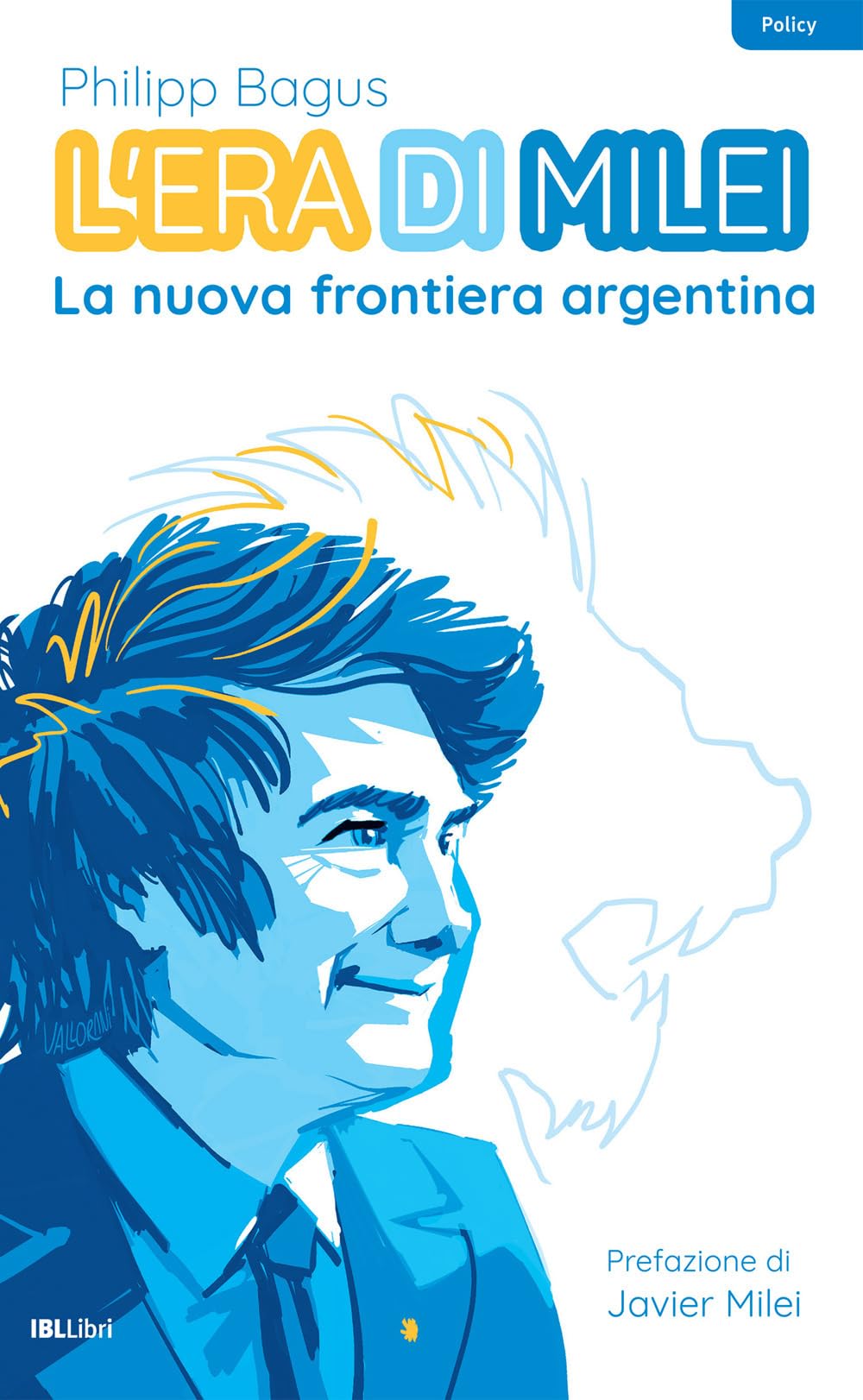 L'era di Milei. La nuova frontiera argentina Social Sciences