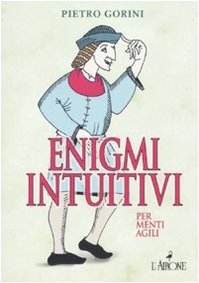 Enigmi intuitivi per menti agili Leisure & Fun