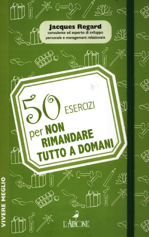 50 esercizi per non rimandare tutto a domani book
