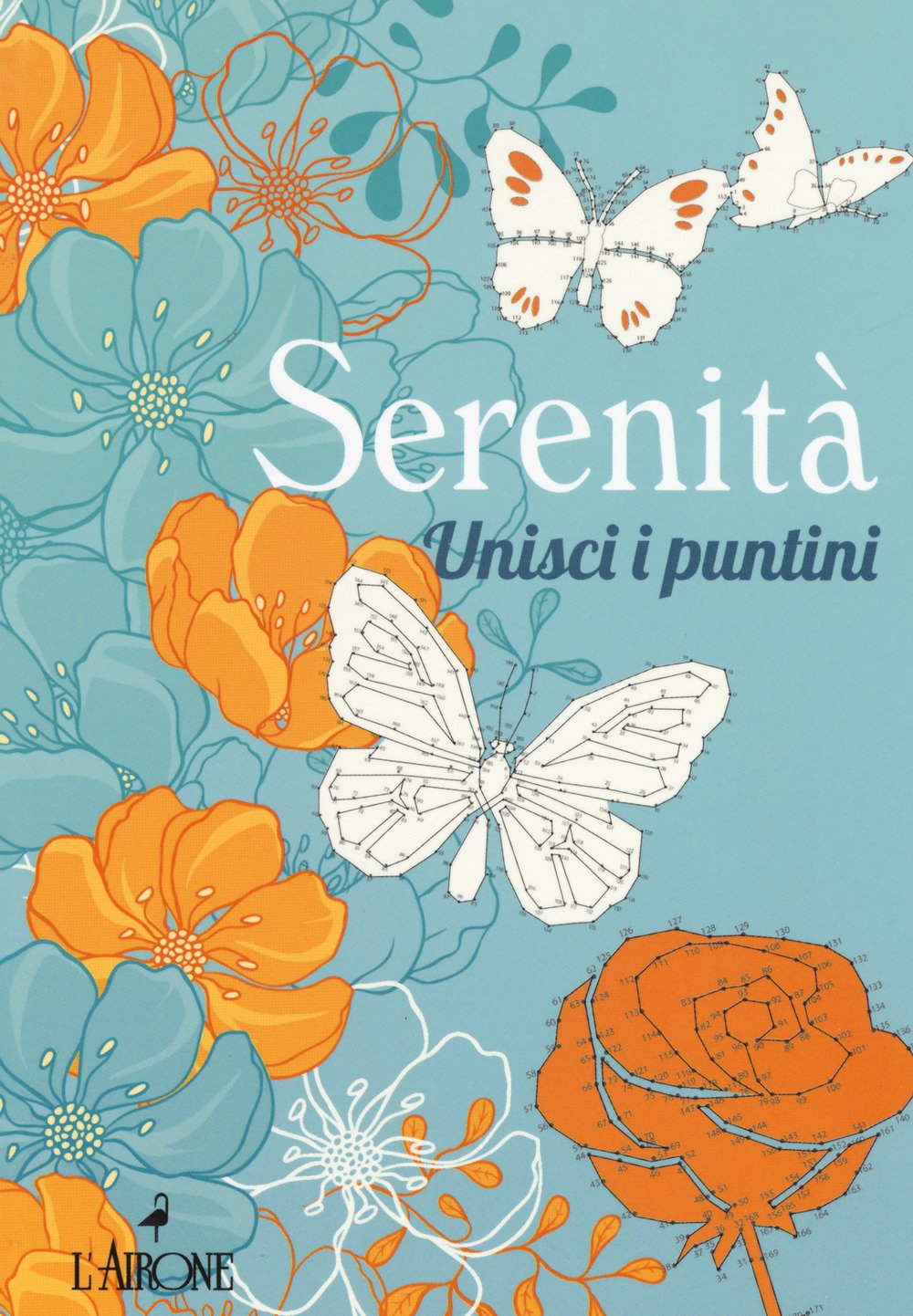 Serenità. Unisci i puntini. Ediz. illustrata book