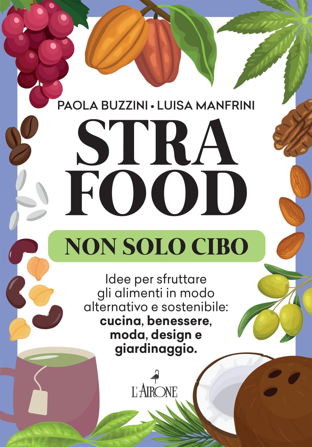 Strafood. Non solo cibo Home & Household