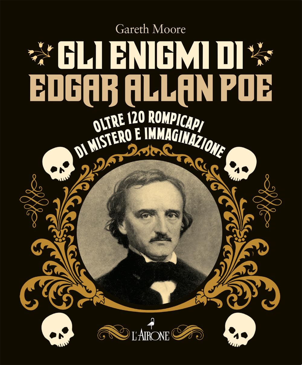 Gli enigmi di Edgar Allan Poe. Oltre 120 rompicapi di mistero e immaginazione book
