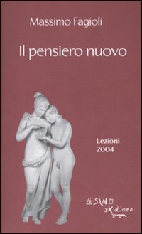 Il pensiero nuovo. Lezioni 2004 book