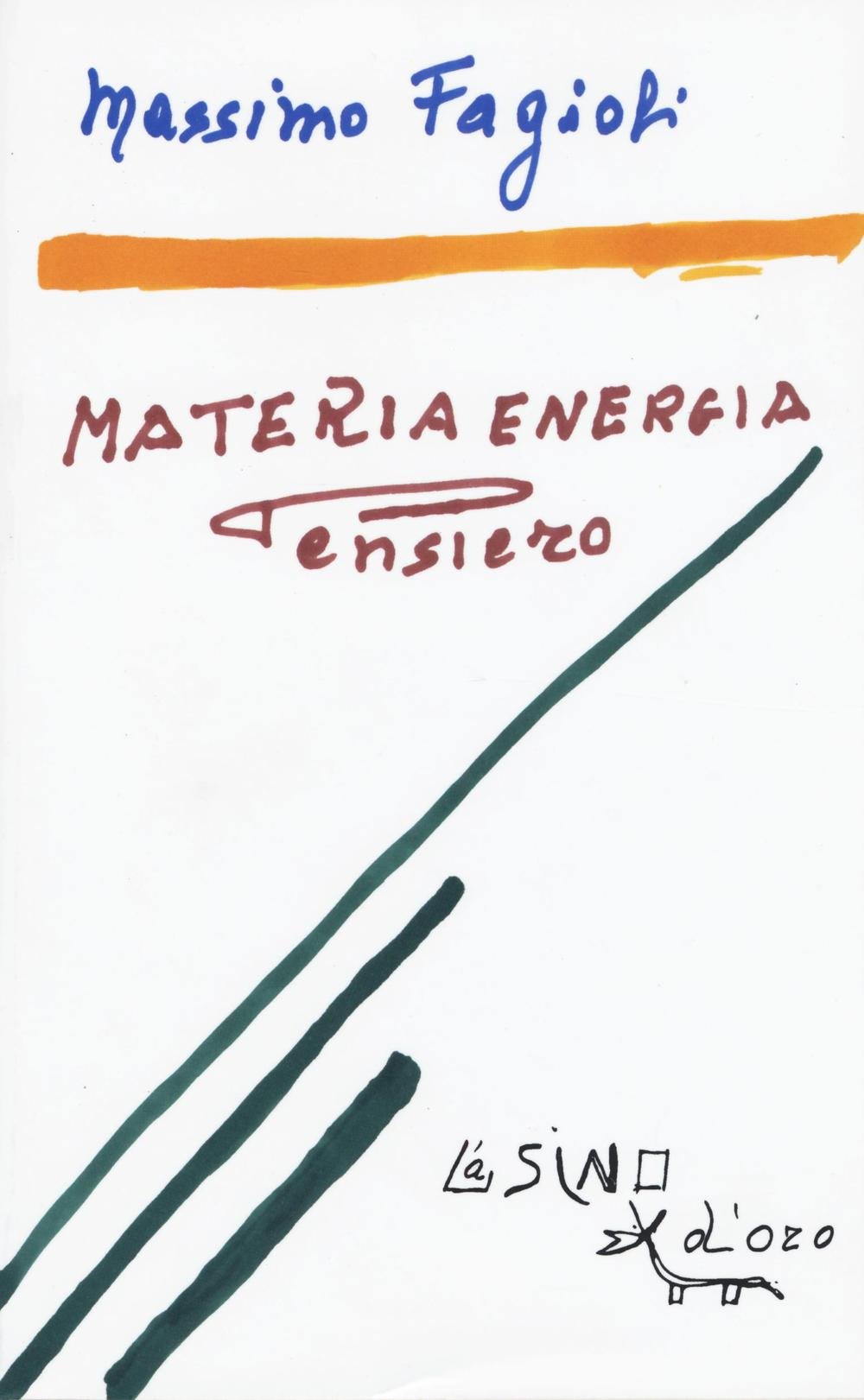 Materia energia pensiero. Lezioni 2011 book