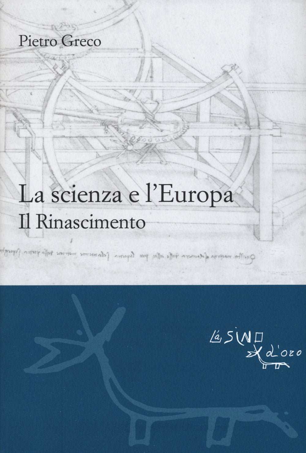 La scienza e l'Europa. Il Rinascimento Business & Technology