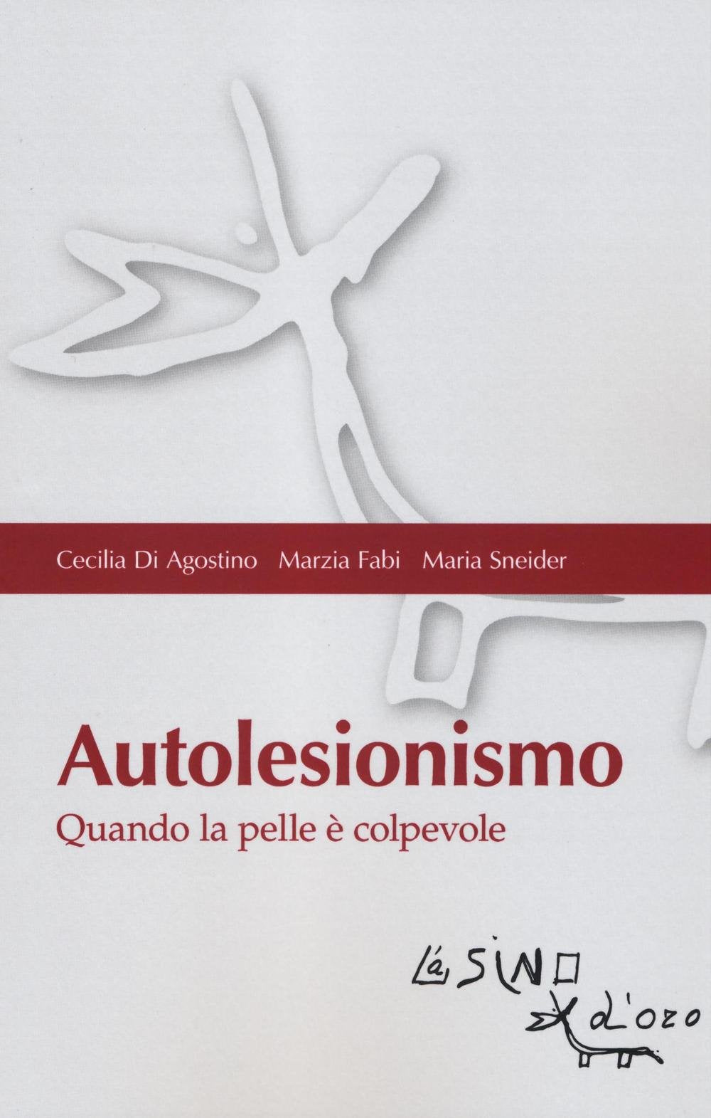 Autolesionismo. Quando la pelle è colpevole book