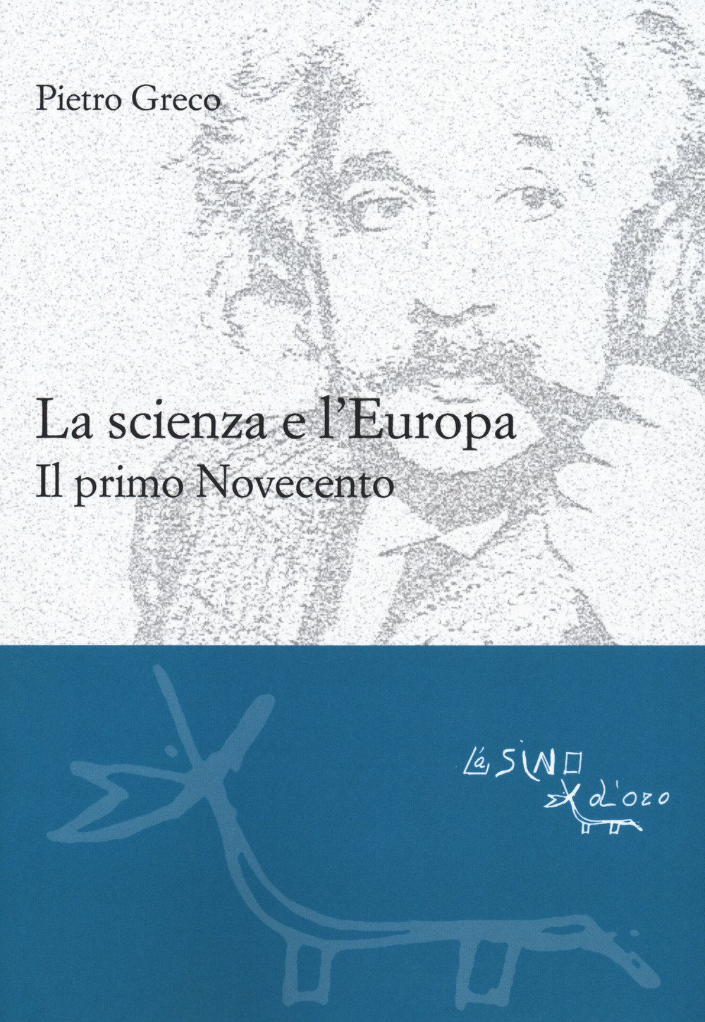 La scienza e l'Europa. Il primo Novecento book