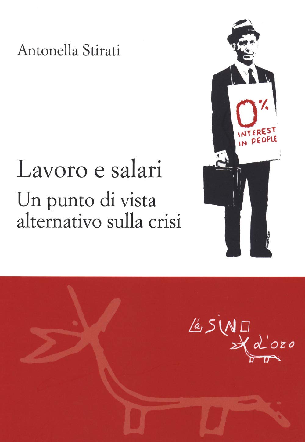 Lavoro e salari. Un punto di vista alternativo sulla crisi book