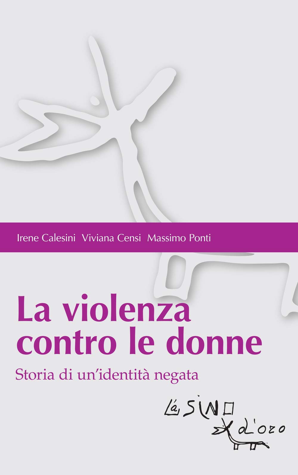 La violenza contro le donne. Storia di un'identità negata Psychology