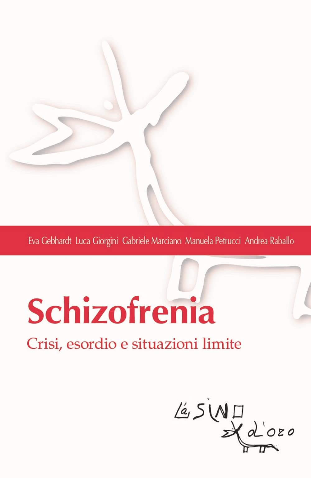 Schizofrenia. Crisi, esordio e situazioni limite book