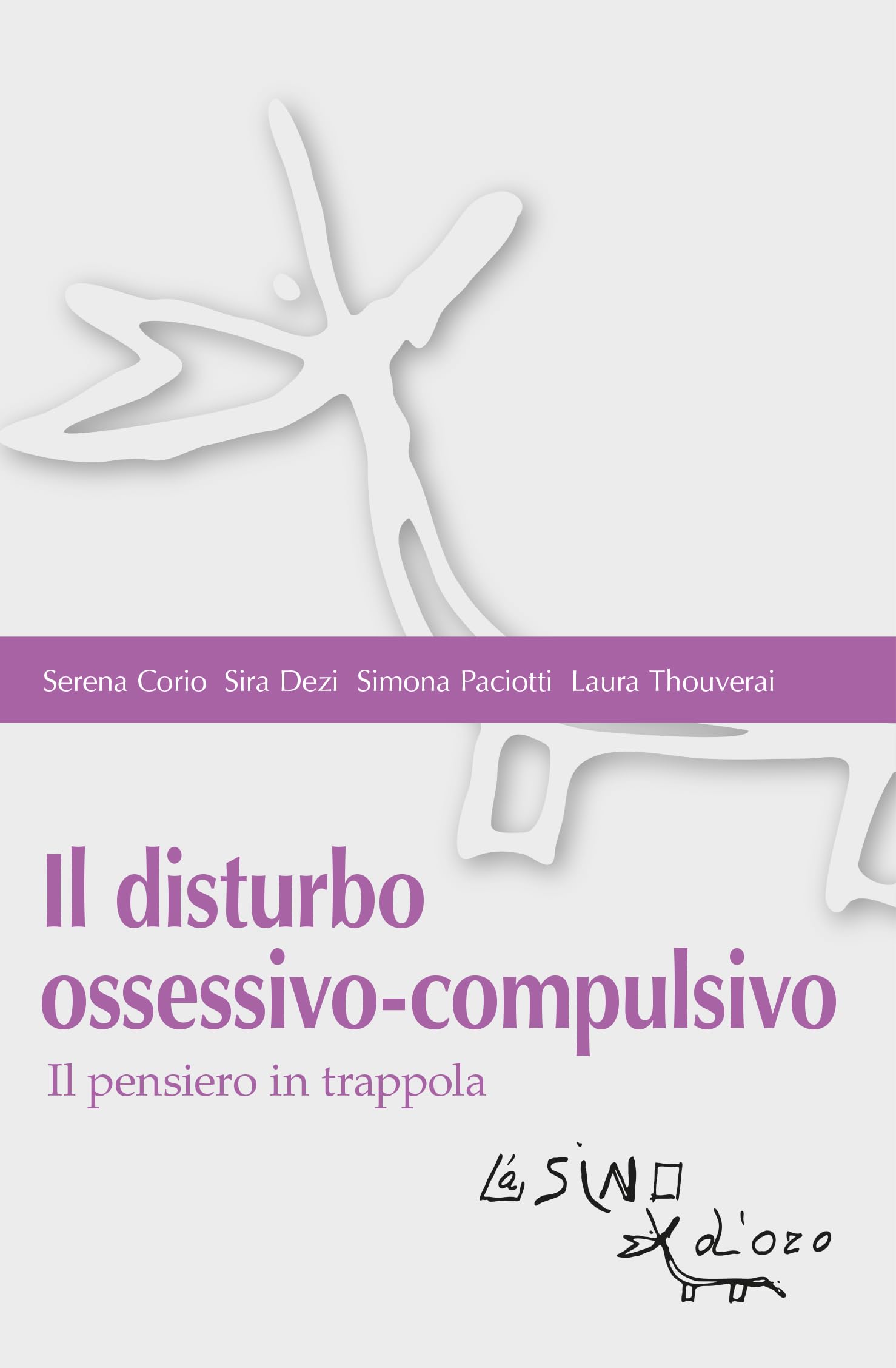 Il disturbo ossessivo-compulsivo. Il pensiero in trappola book
