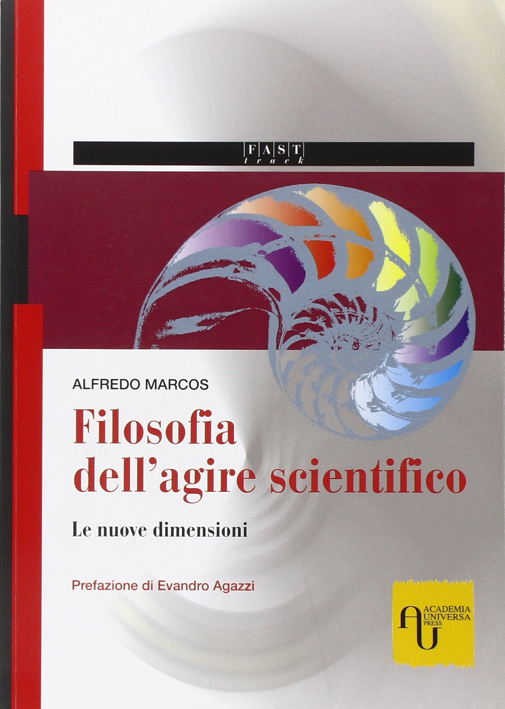 Filosofia dell'agire scientifico. Le nuove dimensioni book