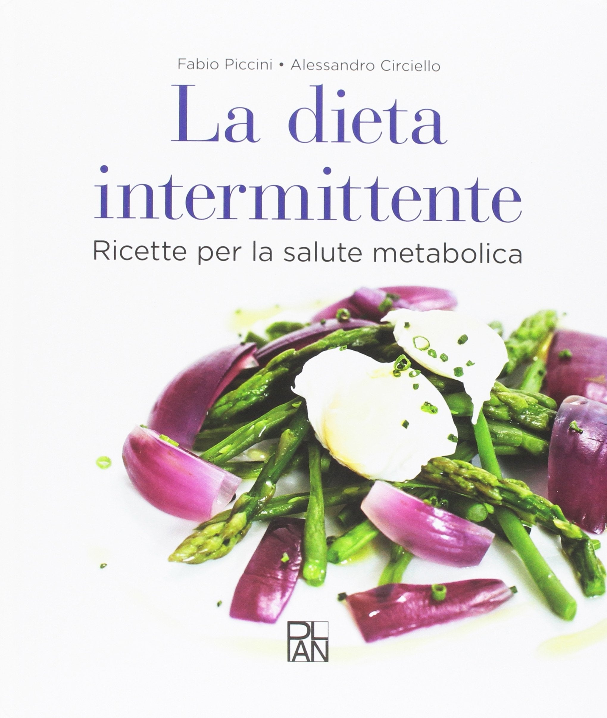 La dieta intermittente. Ricette per la salute metabolica book