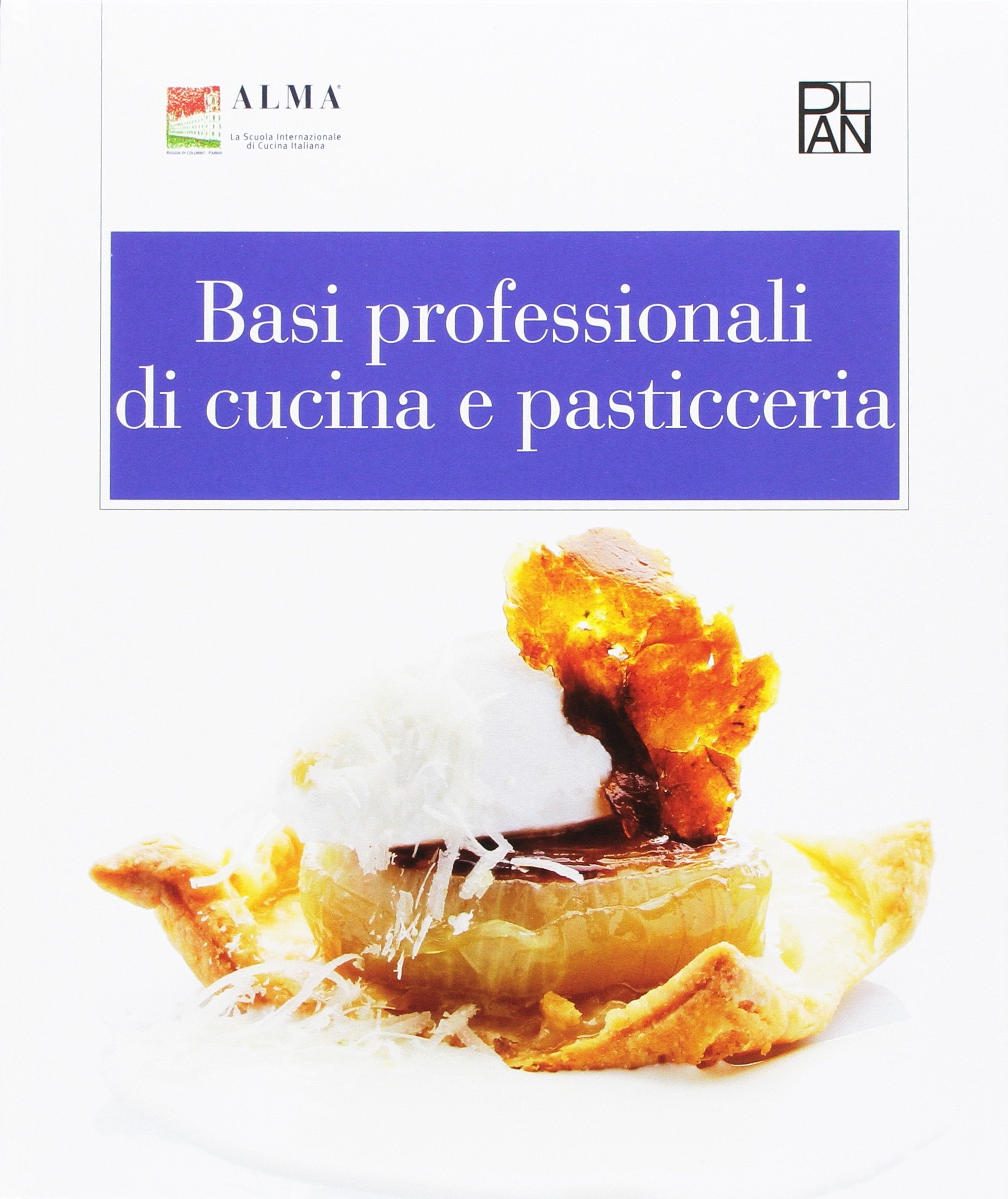 Basi professionali di cucina e pasticceria. Per gli Ist. alberghieri Non-fiction