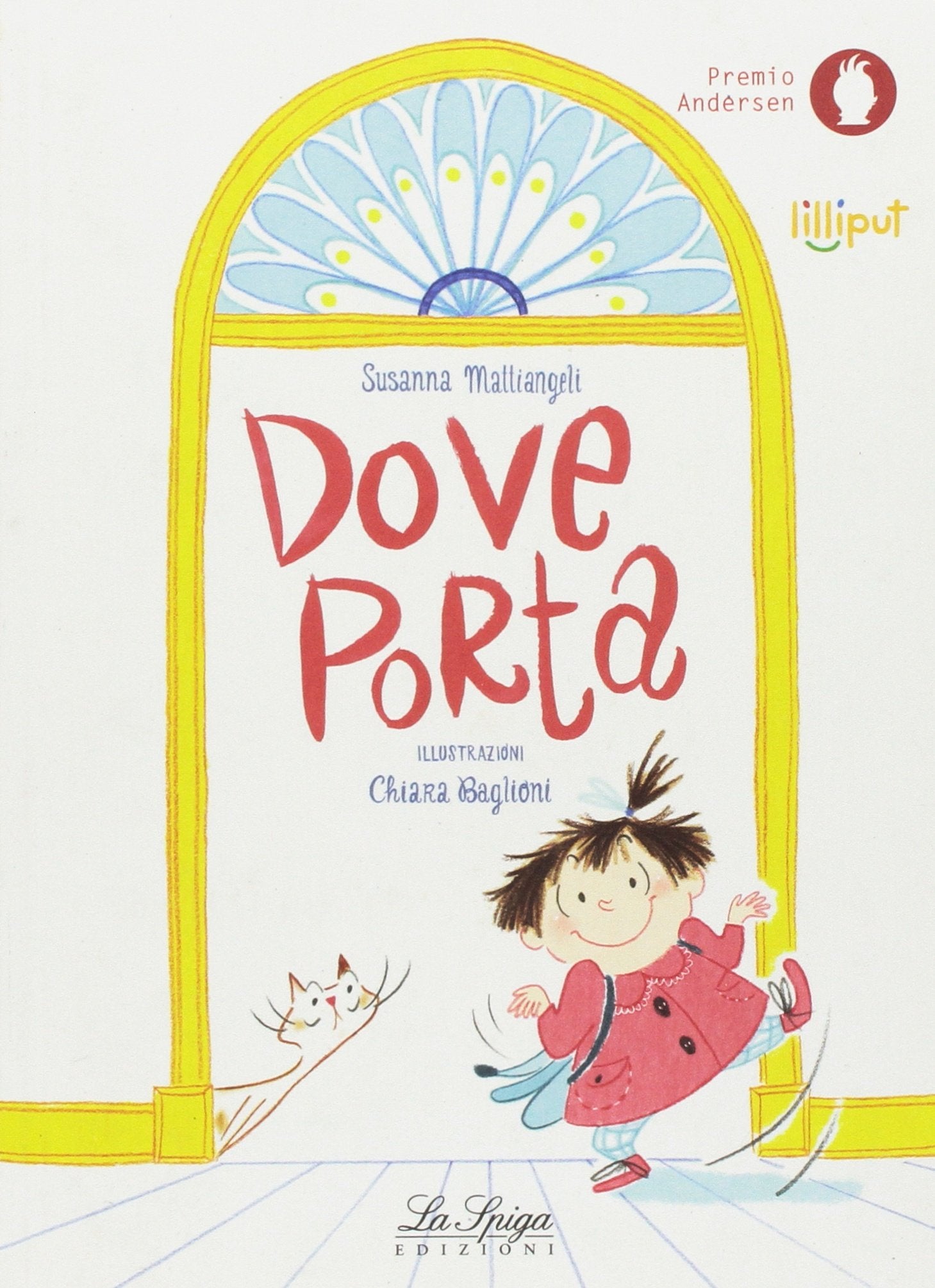 Dove porta. Ediz. illustrata (Lilliput) Children's books