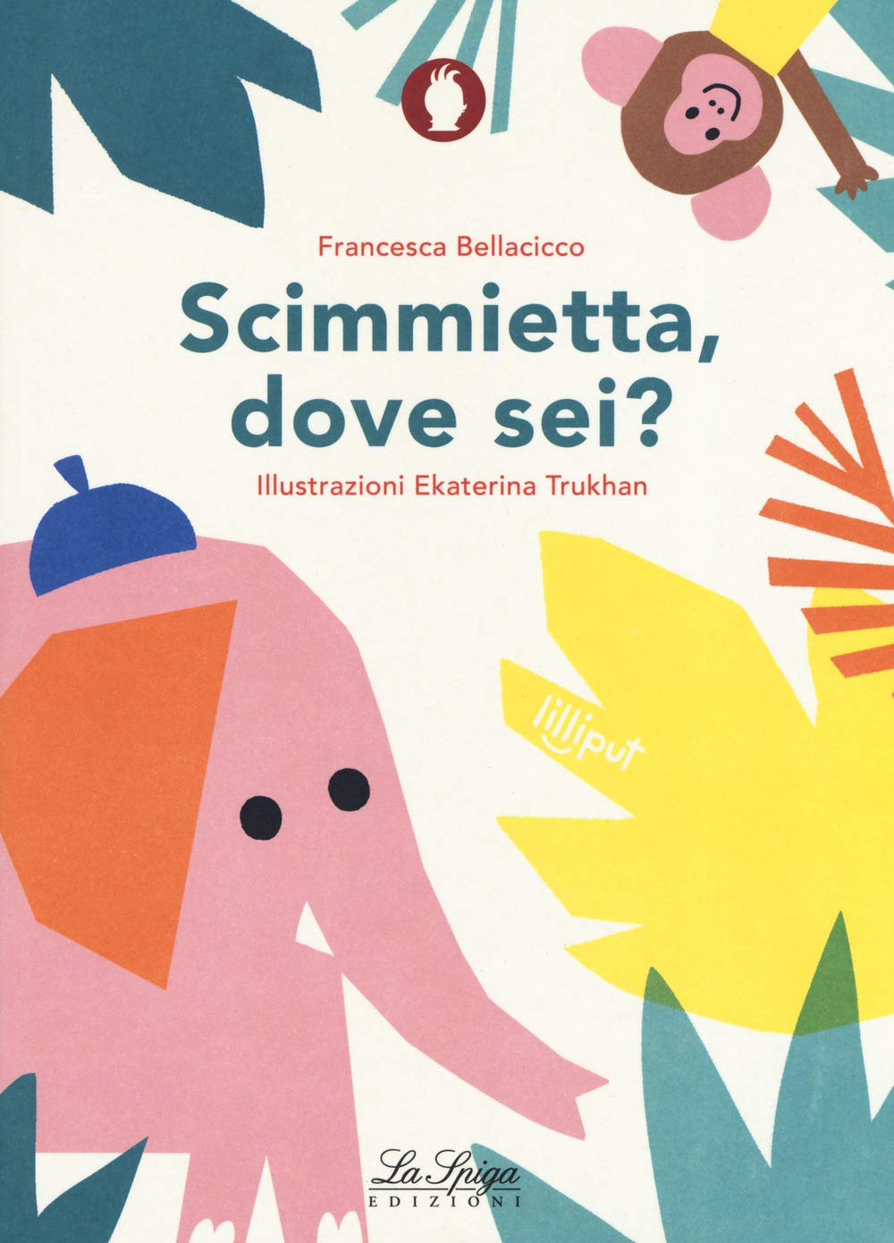 Scimmietta, dove sei? Ediz. a colori book