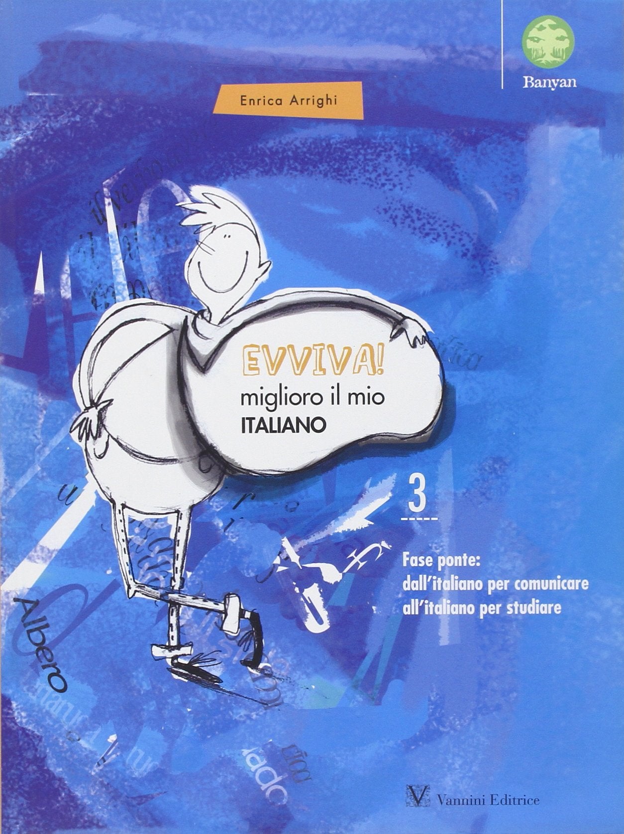 Evviva! Miglioro il mio italiano Professional & Reference Books