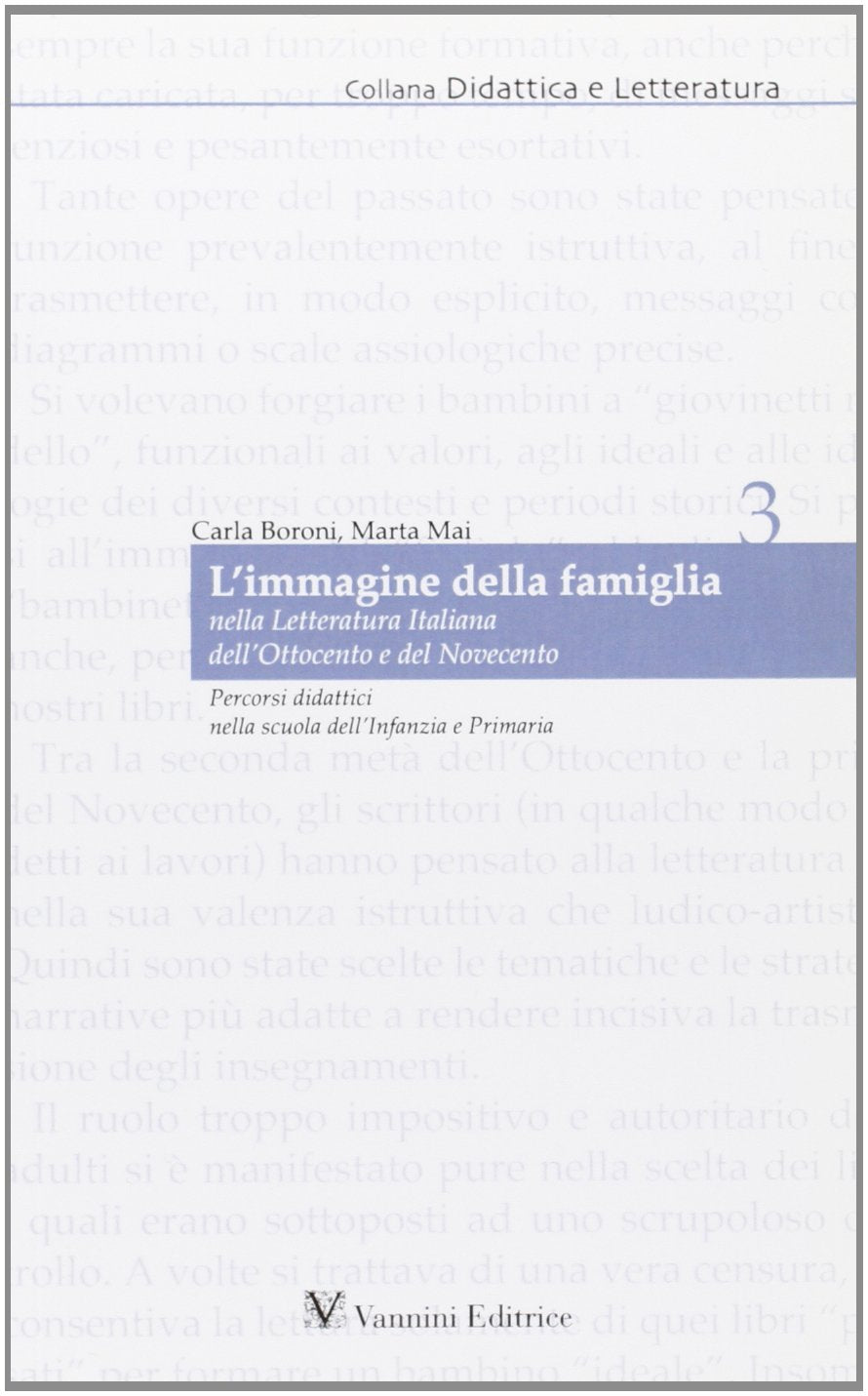 L'immagine della famiglia nella letteratura italiana dell'Ottocento e del Novecento. Percorsi didattici nella scuola dell'infanzia e primaria book