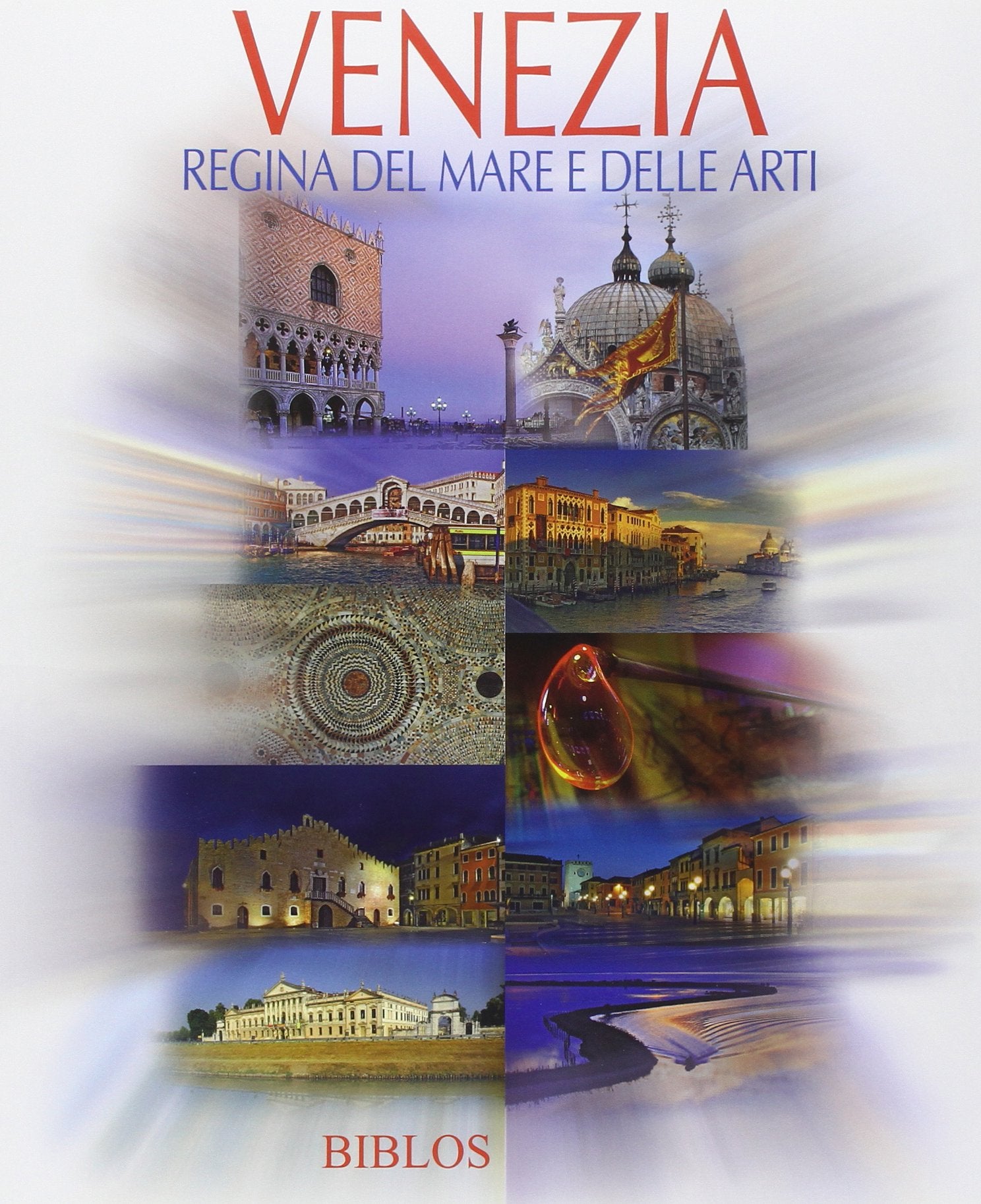 Venezia. Regina del mare e delle arti. Ediz. multilingue (Viaggio nelle Venezie) Film, Art & Culture