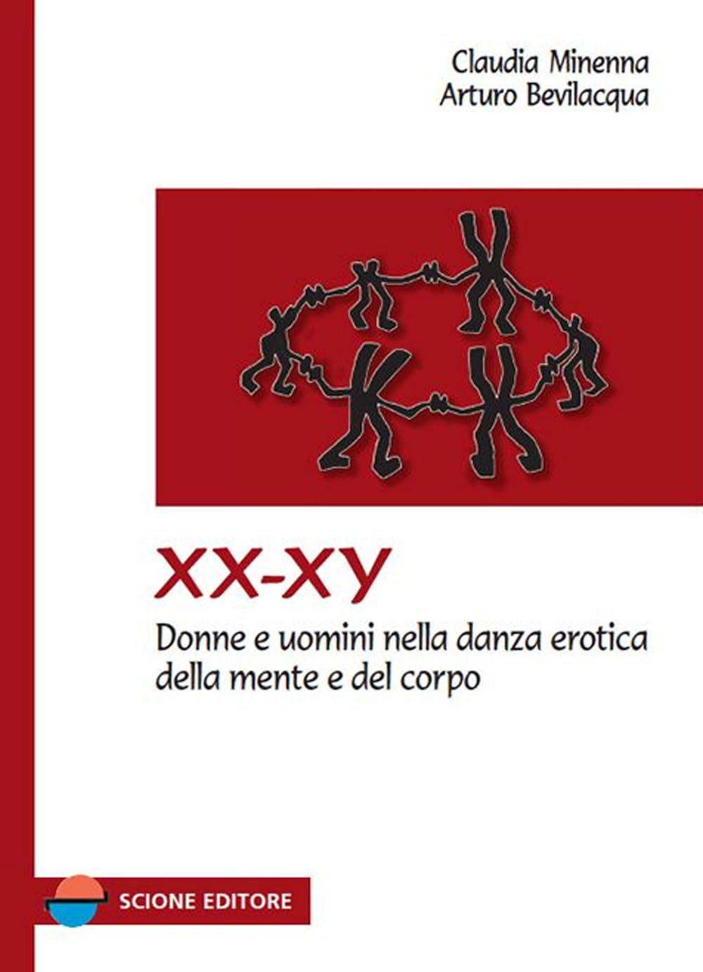XX-XY. Donne e uomini nella danza erotica della mente e del corpo book