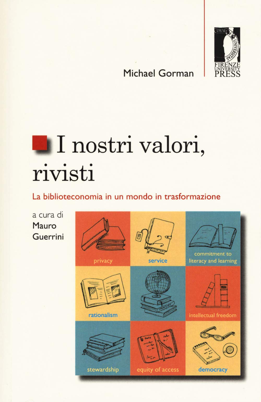 I nostri valori, rivisti. La biblioteconomia in un mondo in trasformazione book