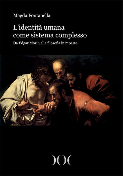 L'identità umana come sistema complesso. Da Edgar Morin alla filosofia in reparto book