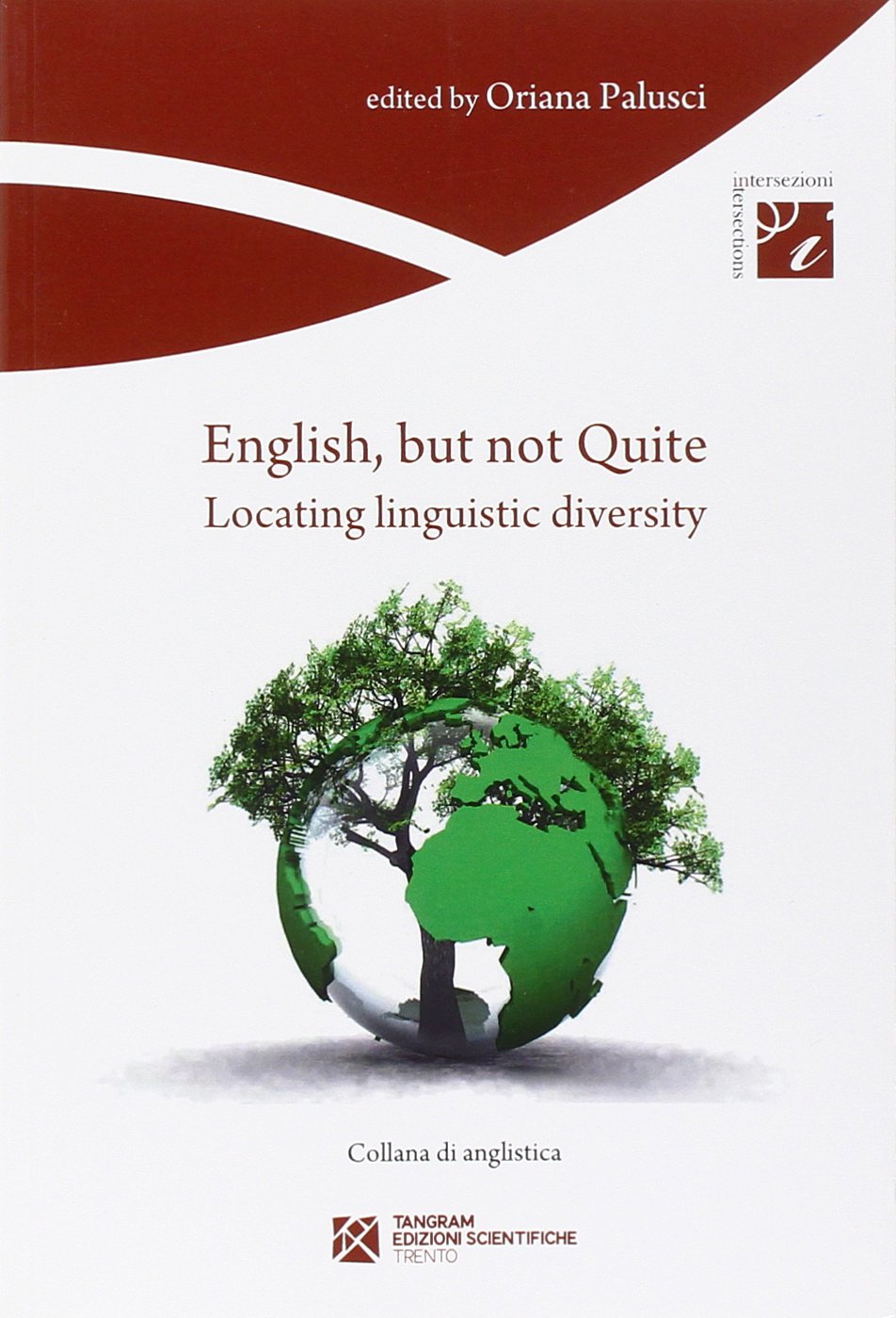 English, but not quite. Locating linguistic diversity book
