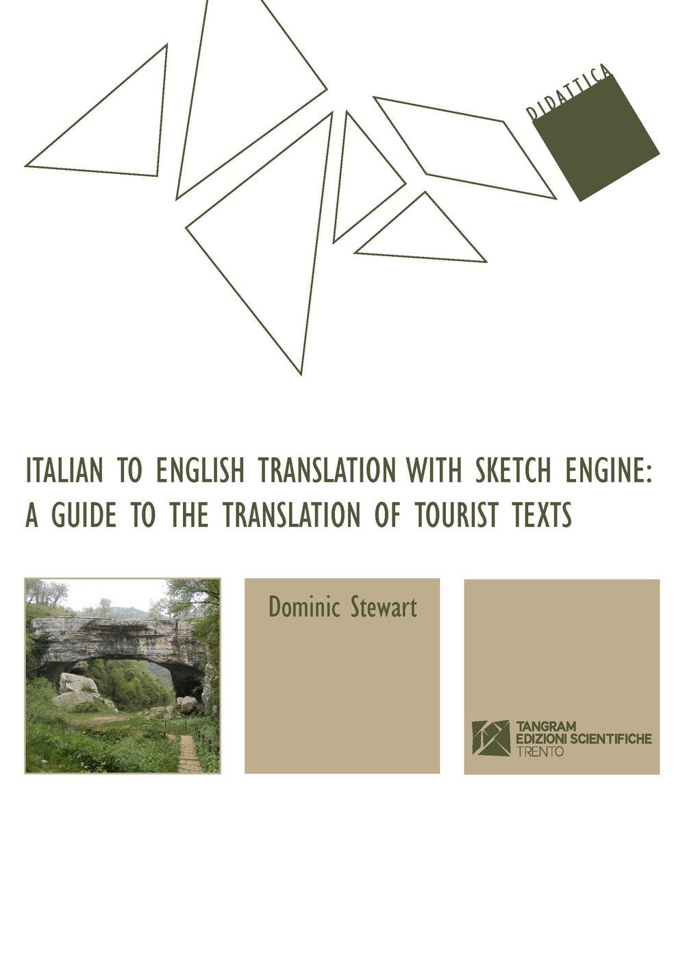 Italian to English translation with sketch engine: a guide to the translation of tourist texts book