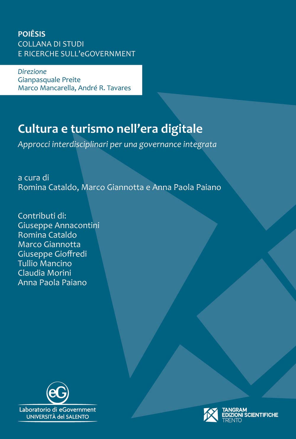 Cultura e turismo nell'era digitale. Approcci interdisciplinari per una governance integrata (Poiêsis) Media & Communication