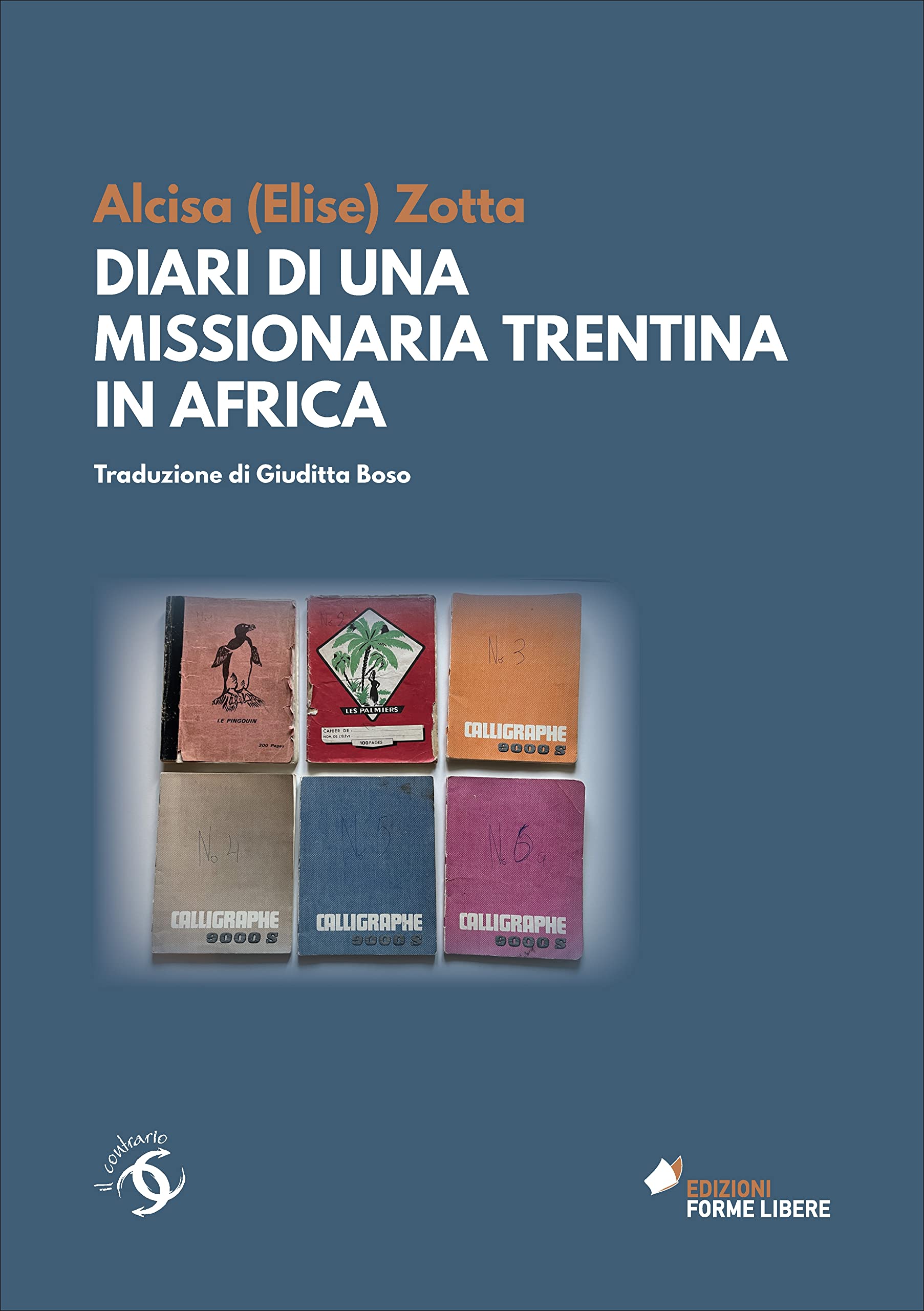 Diari di una missionaria trentina in Africa book