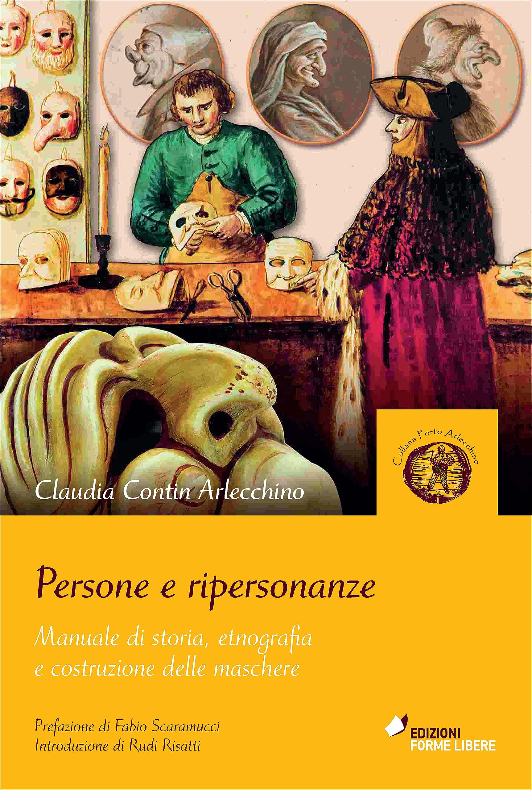 Persone e ripersonanze. Manuale di storia, etnografia e costruzione delle maschere book