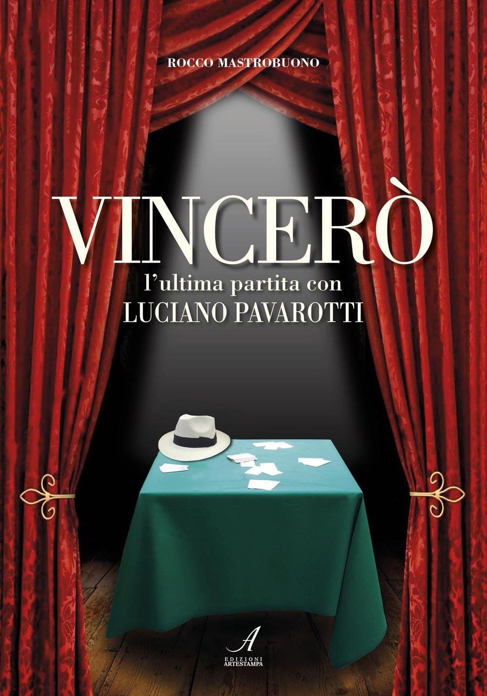 Vincerò. L'ultima partita con Luciano Pavarotti Contemporary literature