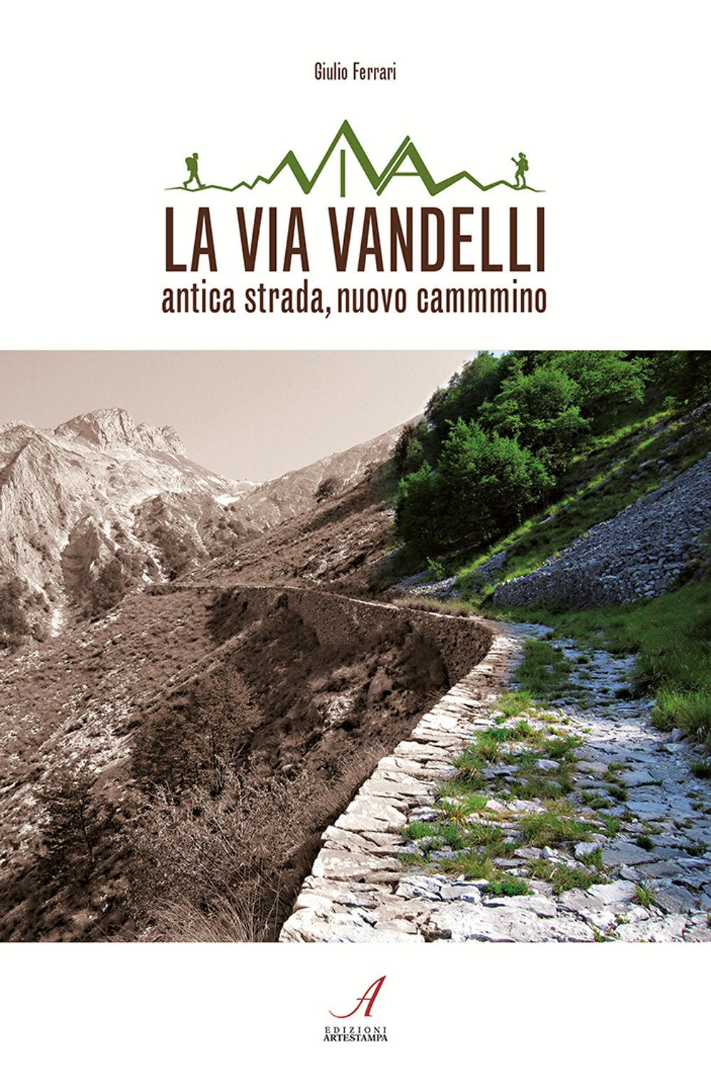La Via Vandelli. Antica strada, nuovo cammino book