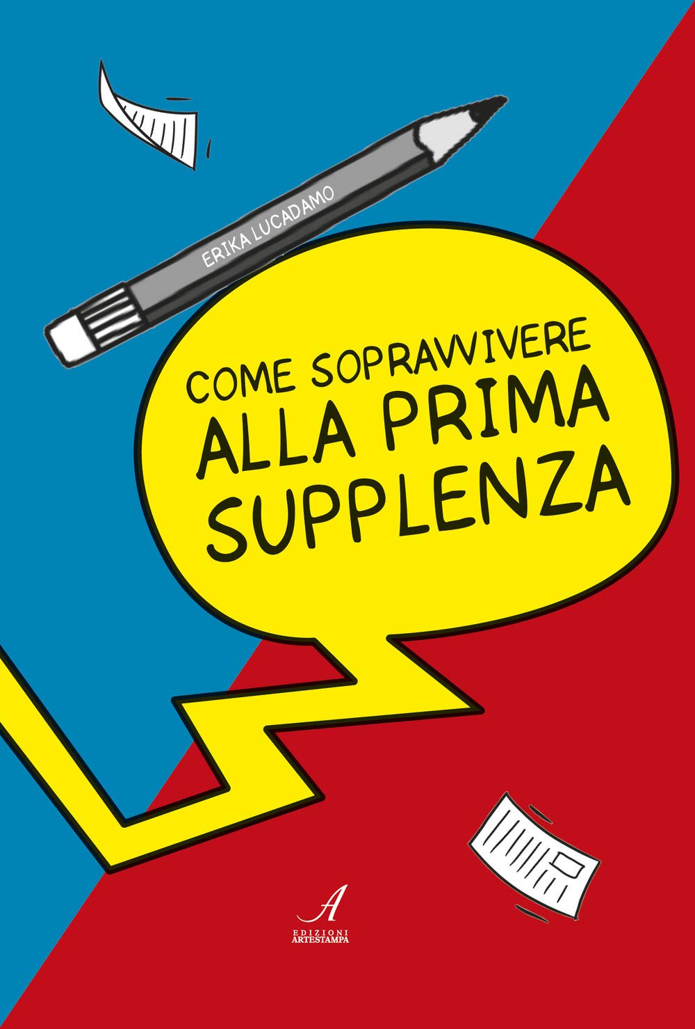 Come sopravvivere alla prima supplenza Contemporary literature