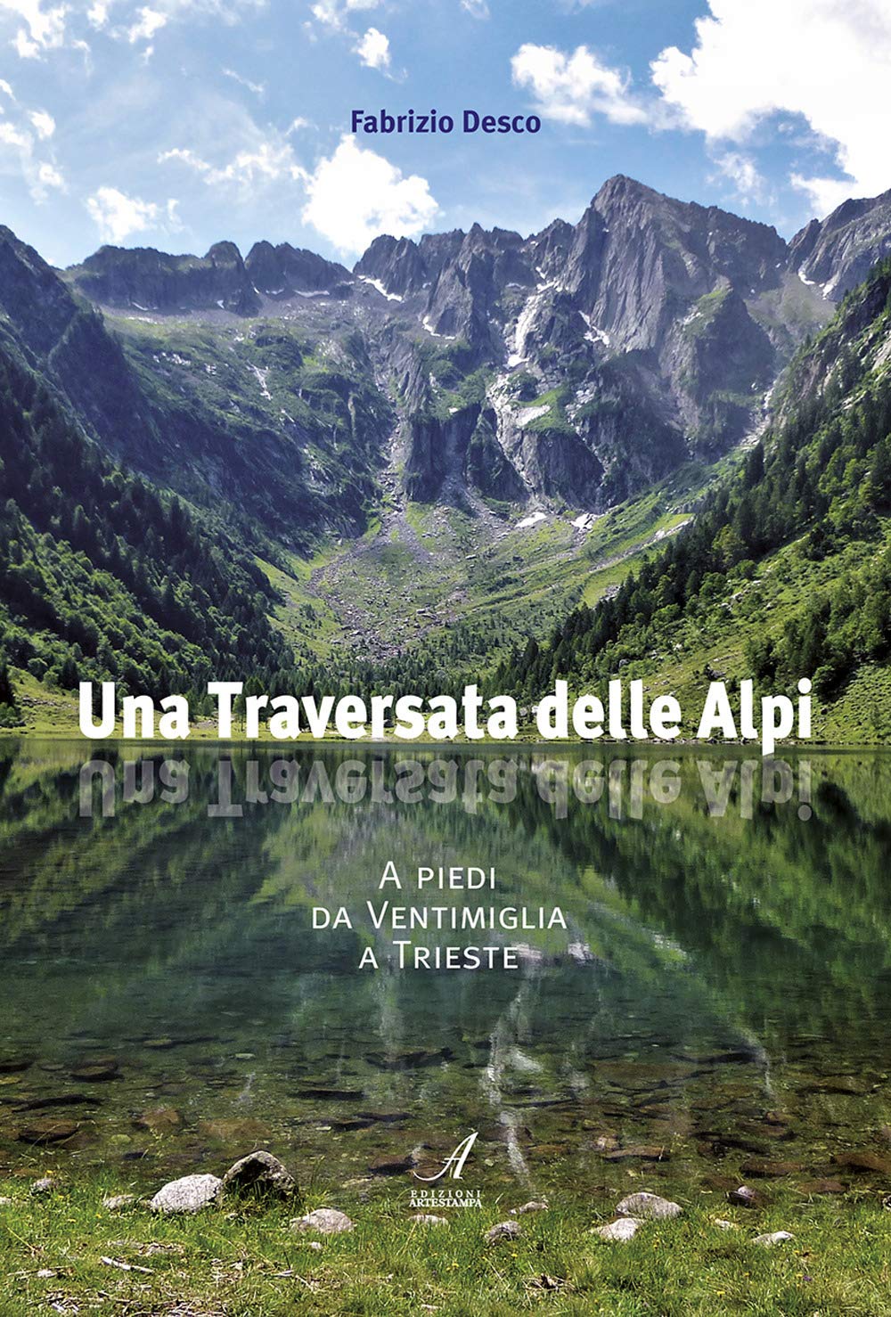 Una traversata delle Alpi. A piedi da Ventimiglia a Trieste Leisure, Home & Garden