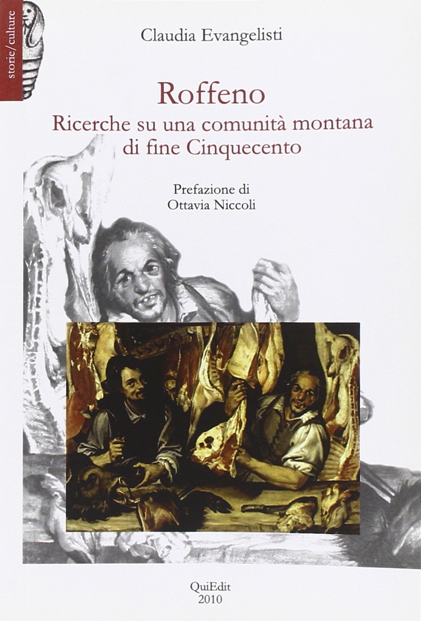 Roffeno. Ricerche su una comunità montana di fine Cinquecento Leisure, Home & Garden
