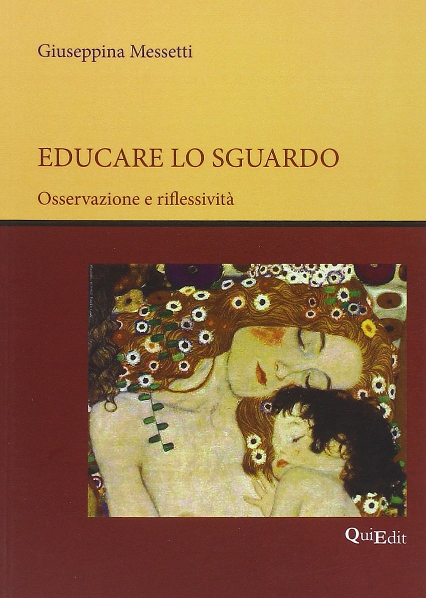 Educare lo sguardo. Osservazione e riflessività Psychology