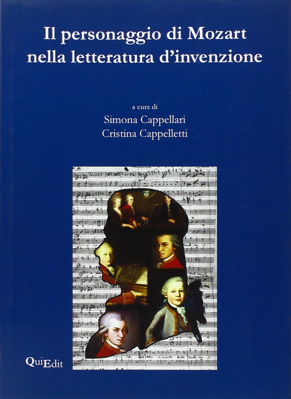 Il personaggio di Mozart nella letteratura d'invenzione. Atti del Convegno (Verona, 4-5 dicembre 2007) book