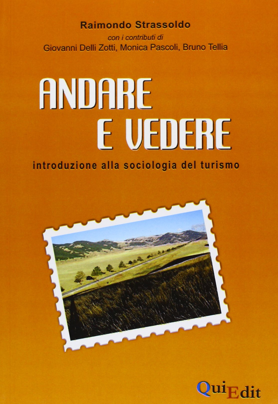 Andare e vedere. Introduzione alla sociologia del turismo Social Sciences